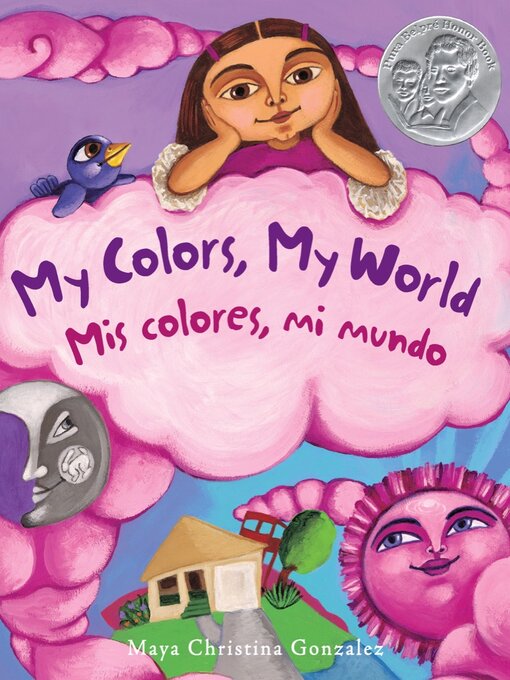 Title details for My Colors, My World / Mis colores, mi mundo by Maya Gonzalez - Available